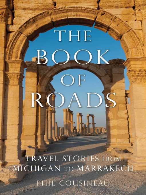 Title details for The Book of Roads by Phil Cousineau - Available